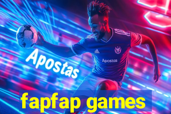 fapfap games